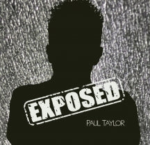 PAUL TAYLOR - EXPOSED [CD]