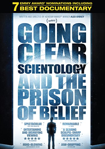 GOING CLEAR: SCIENTOLOGY AND THE PRISON OF BELIEF