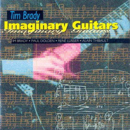BRADY, TIM  - IMAGINARY GUITARS