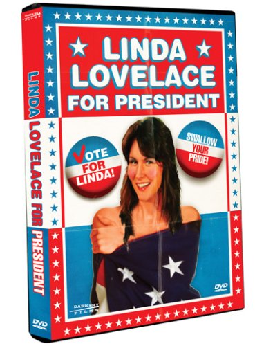 LINDA LOVELACE FOR PRESIDENT