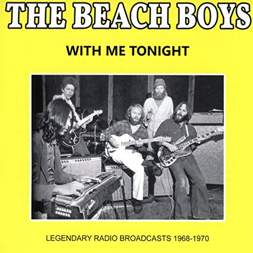 BEACH BOYS - WITH ME TONIGHT: RADIO BROADCAST 1968-1970