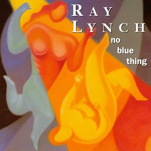 LYNCH, RAY - NO BLUE THIMG