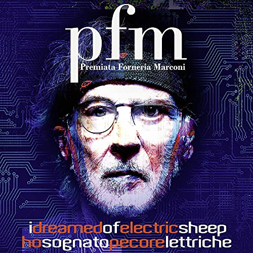 PREMIATA FORNERIA MARCONI - I DREAMED OF ELECTRIC SHEEP (CD)