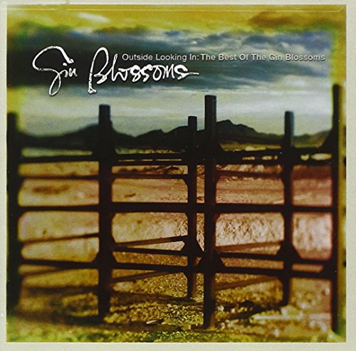 GIN BLOSSOMS - OUTSIDE LOOKING IN