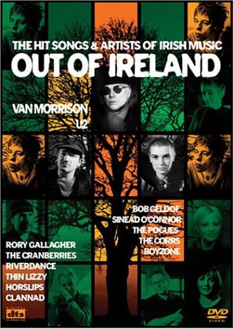 OUT OF IRELAND: THE HIT SONGS & ARTISTS OF IRISH MUSIC