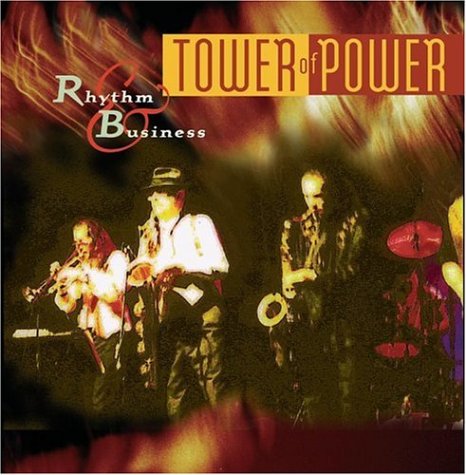 TOWER OF POWER - RHYTHM AND BUSINESS