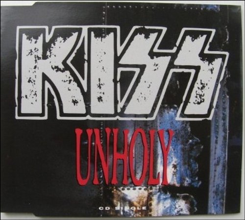 KISS  - UNHOLY [SINGLE-CD]