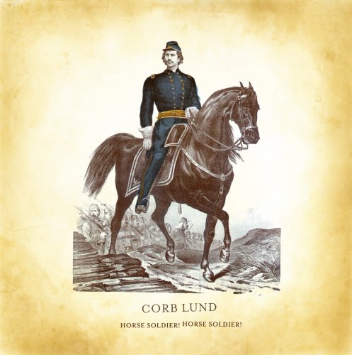 LUND, CORB - HORSE SOLDIER! HORSE SOLDIER!