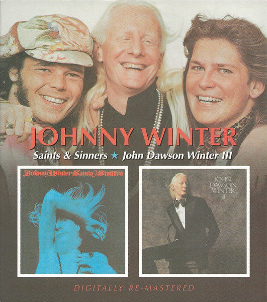 WINTER, JOHNNY  - SAINTS & SINNERS/JOHN DAWSON WINTER III