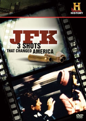 JFK  3 SHOTS THAT CHANGED AMER