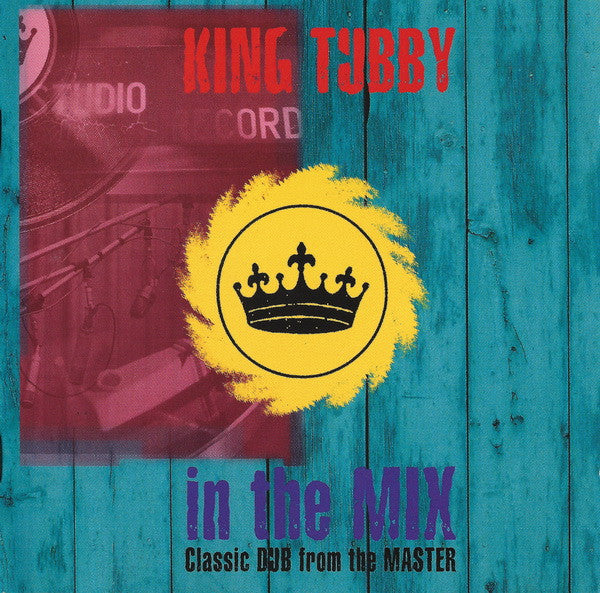 KING TUBBY  - IN THE MIX