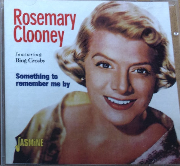 CLOONEY, ROSEMARY  - SOMETHING TO REMEMBER ME BY