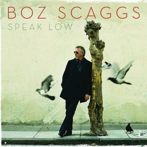 SCAGGS, BOZ - SPEAK LOW