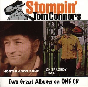 CONNORS, STOMPIN TOM - NORTHLAND ZONE/ON TRAGEDY TRAI