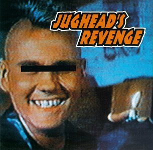 JUGHEAD'S REVENGE - IMAGE IS EVERYTHING