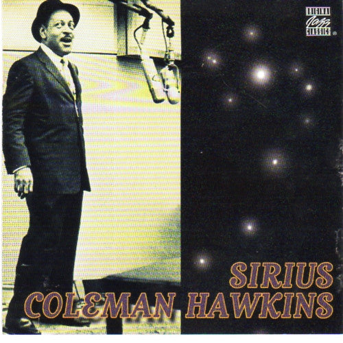 HAWKINS, COLEMAN  - SIRIUS