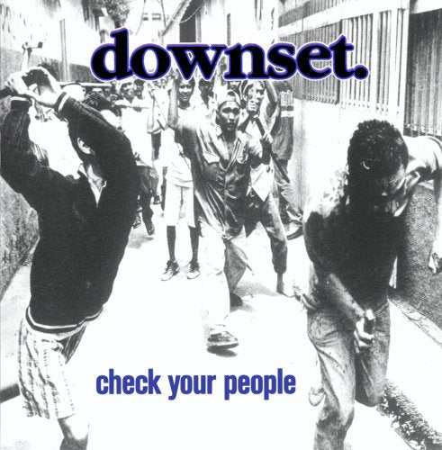 DOWNSET - CHECK YOUR PEOPLE