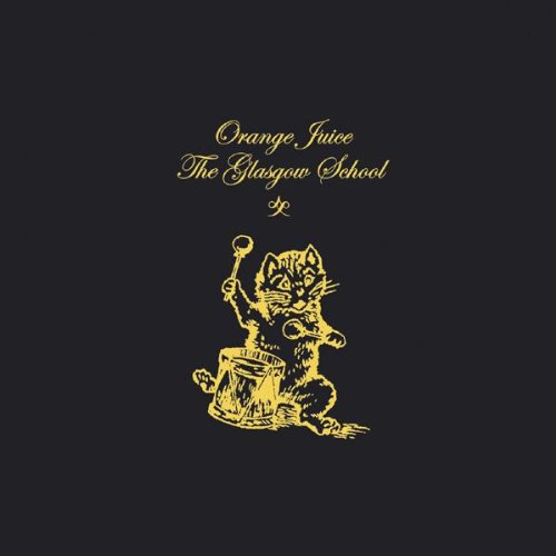 ORANGE JUICE - GLASGOW SCHOOL