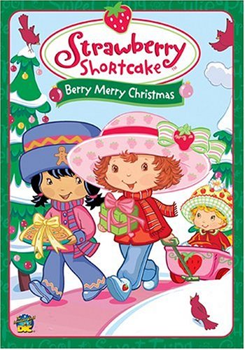 STRAWBERRY SHORTCAKE: BERRY MERRY CHRISTMAS