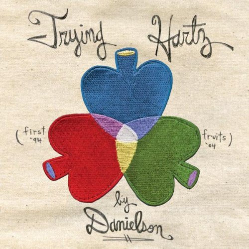 DANIELSON  - TRYING HARTZ