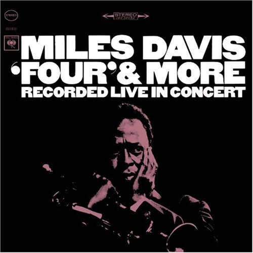 DAVIS, MILES - 1964 FOUR AND MORE RECORDED