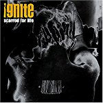 IGNITE - SCARRED FOR LIFE