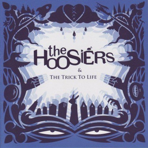 HOOSIERS  - TRICK TO LIFE