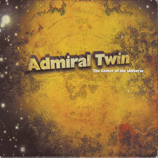 ADMIRAL TWIN  - CENTRE OF THE UNIVERSE
