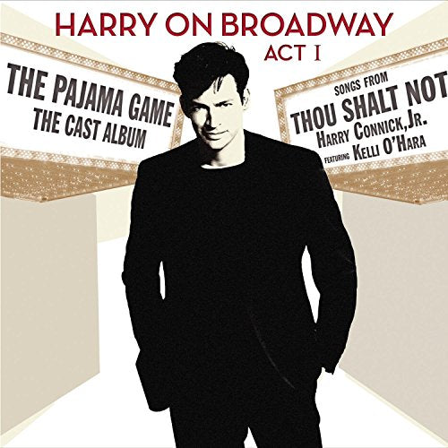 CONNICK, HARRY JR - HARRY ON BROADWAY ACT 1