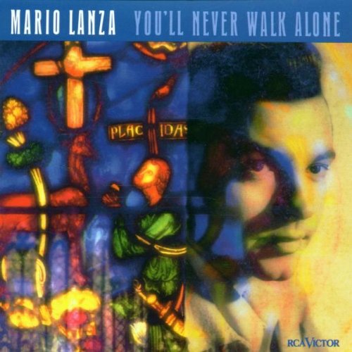 LANZA, MARIO - YOU'LL NEVER WALK ALONE