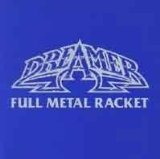 DREAMER - FULL METAL RACKET