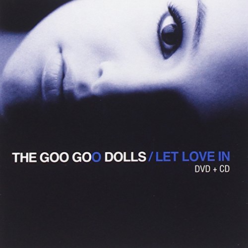 GOO GOO DOLLS, THE - LET LOVE IN (SPEC. ED- CD/DVD)