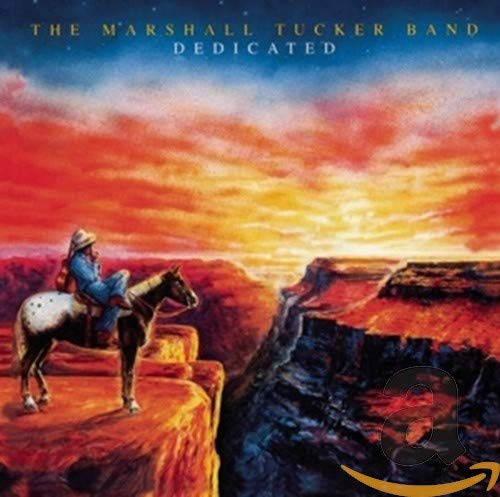 MARSHALL TUCKER BAND  - DEDICATED
