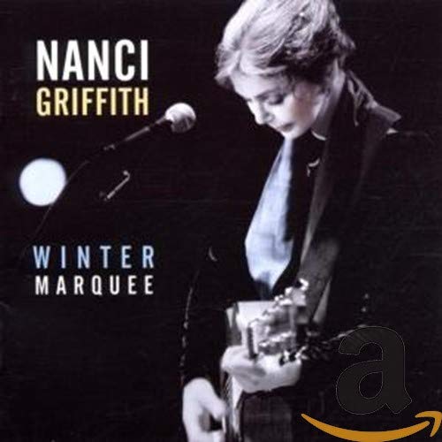 GRIFFITH, NANCI - WINTER MARQUEE