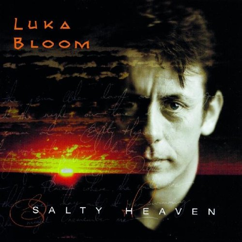 LUKA BLOOM - SALTY HEAVEN