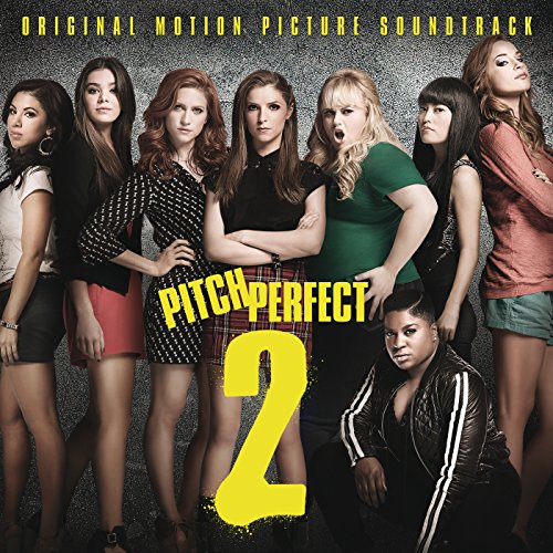 VARIOUS ARTISTS - PITCH PERFECT 2 (ORIGINAL MOTION PICTURE SOUNDTRACK)