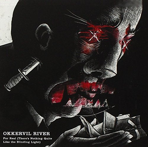 OKKERVIL RIVER - FOR REAL