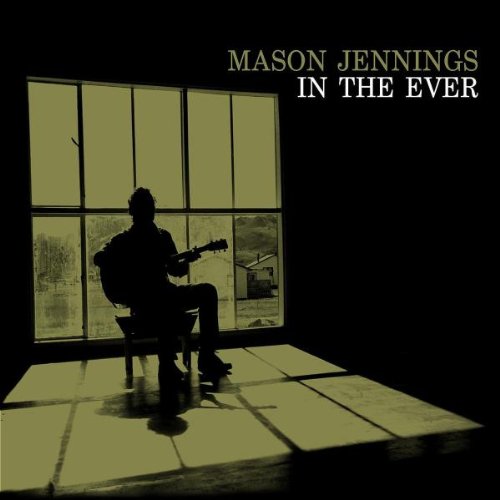 JENNINGS, MASON - IN THE EVER