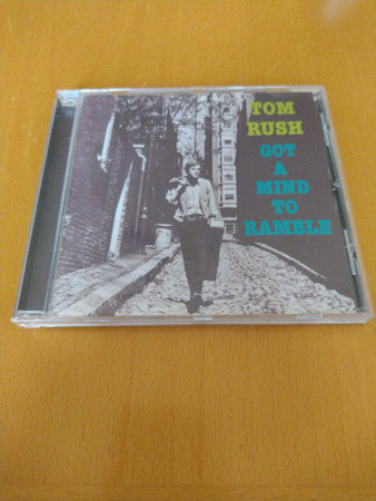 RUSH, TOM  - GOT A MIND TO RAMBLE