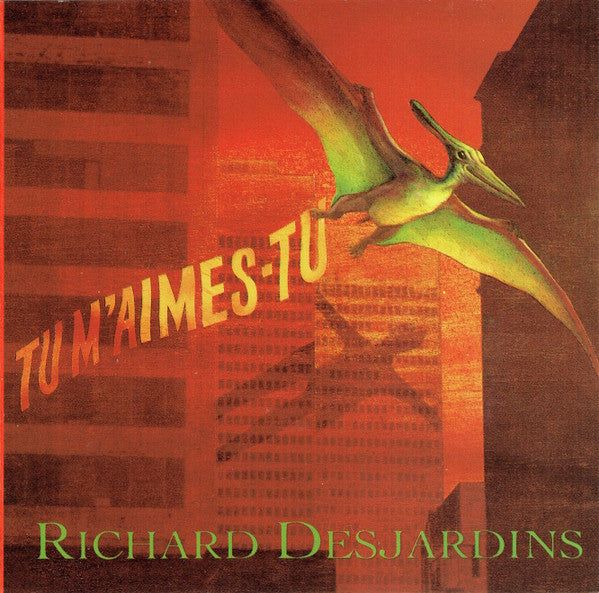 DESJARDINS, RICHARD  - TU M AIMES-TU