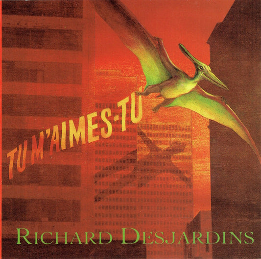 DESJARDINS, RICHARD  - TU M AIMES-TU