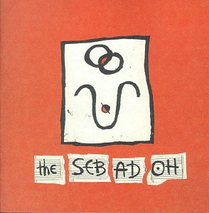 SEBADOH - THE SEBADOH