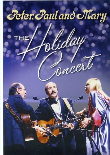 PETER, PAUL & MARY - DVD-HOLIDAY CONCERT