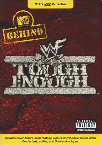 MTV: BEHIND TOUGH ENOUGH