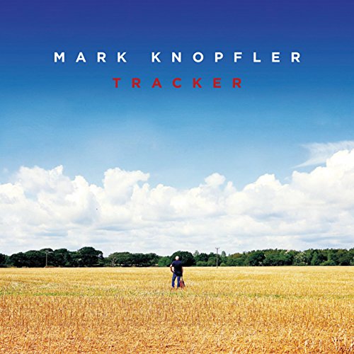 KNOPFLER, MARK - TRACKER (DELUXE)