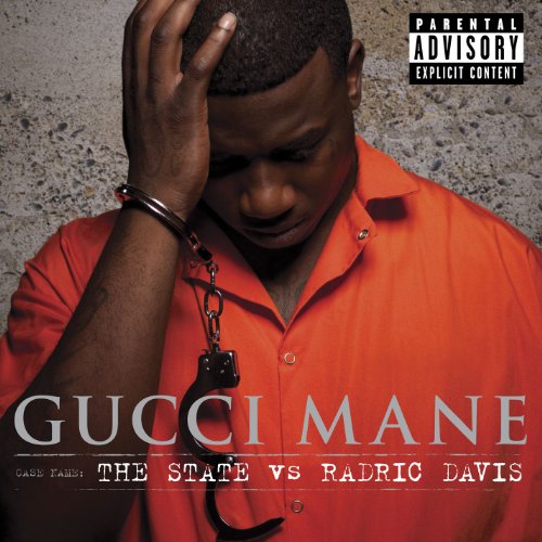 GUCCI MANE - THE STATE VS. RADRIC DAVIS