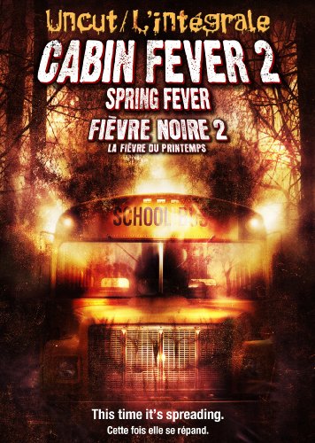 CABIN FEVER 2: SPRING FEVER
