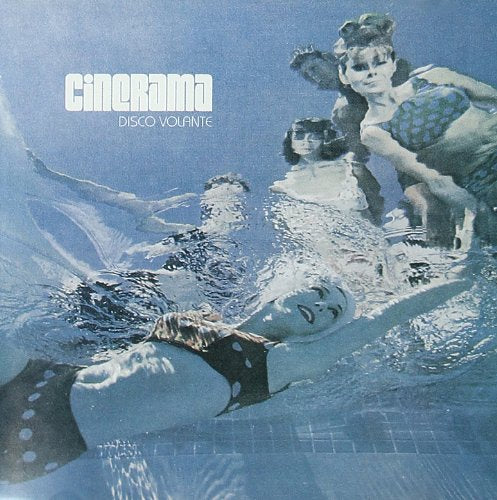 CINERAMA - DISCO VOLANTE