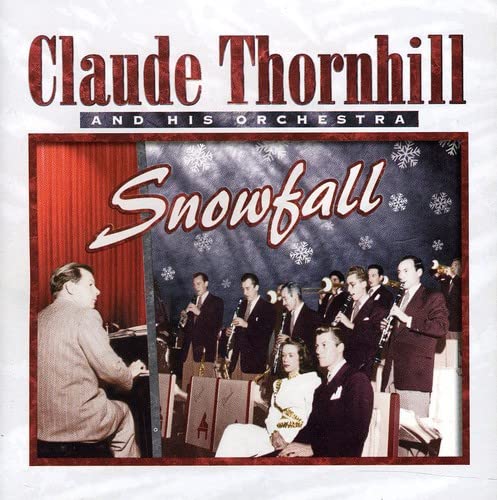 THORNHILL, CLAUDE - SNOWFALL