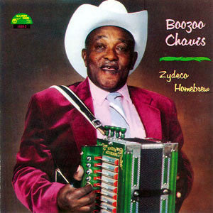 CHAVIS, BOOZOO  - ZYDECO HOMEBREW
